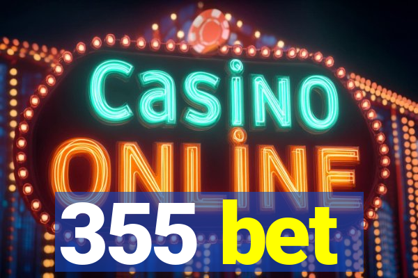355 bet